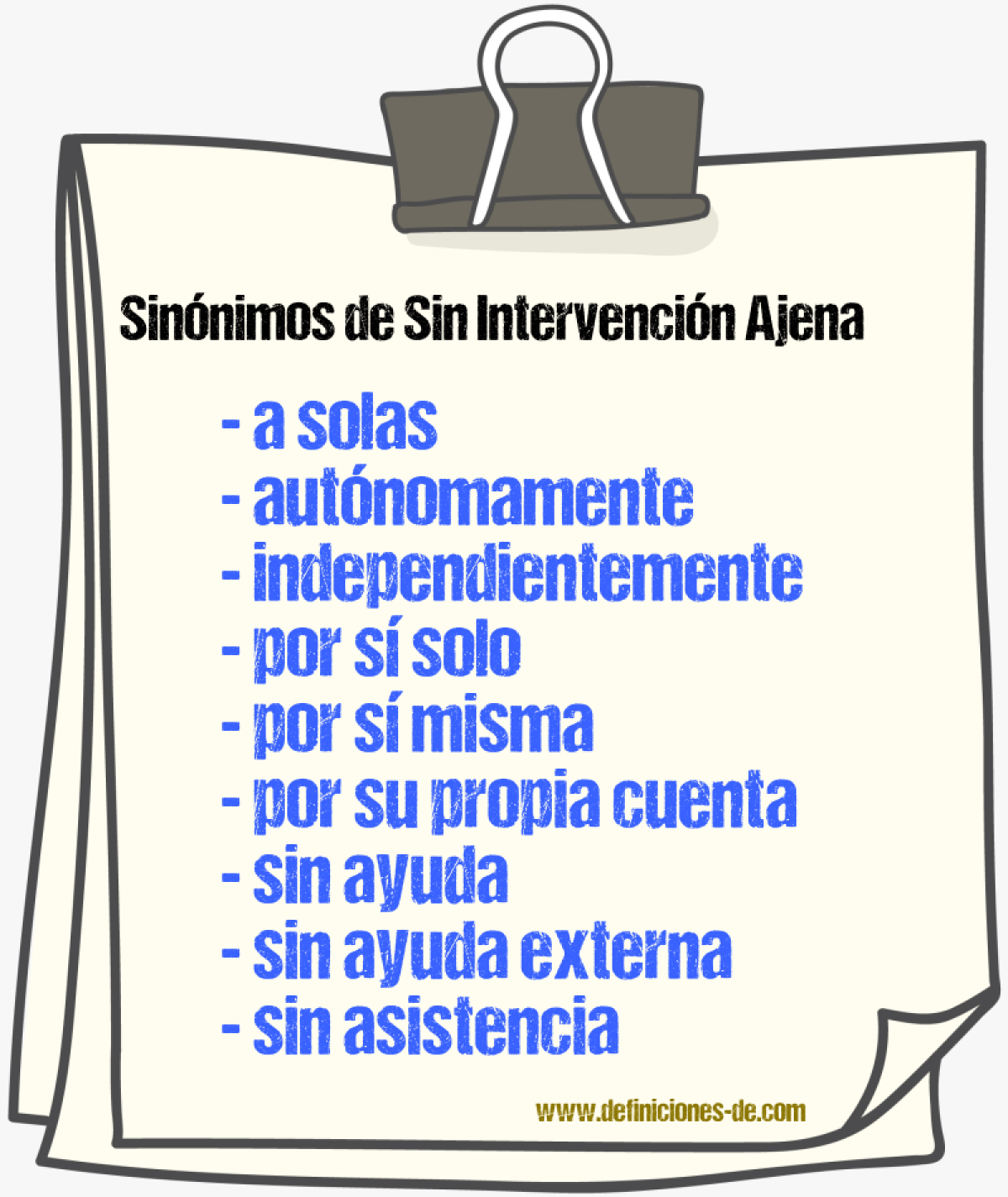 Sinónimos de sin intervención ajena