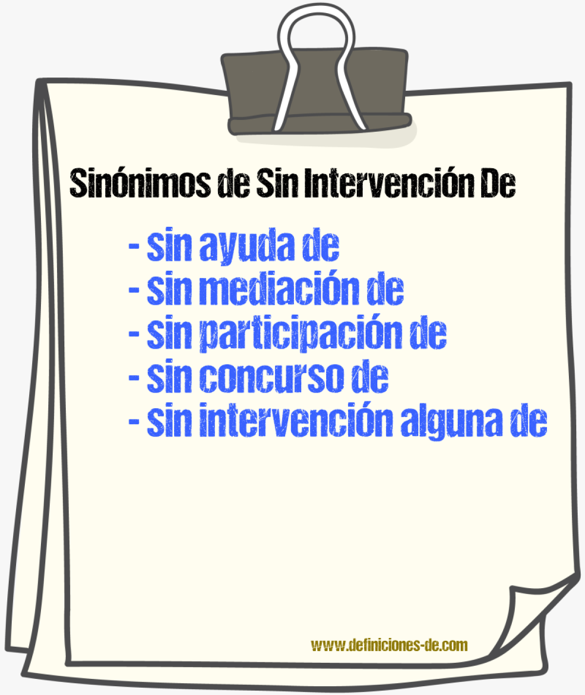Sinónimos de sin intervención de