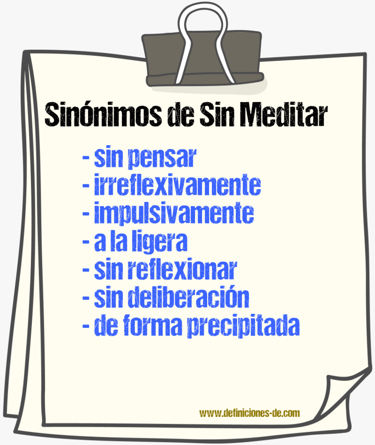 Sinónimos de sin meditar