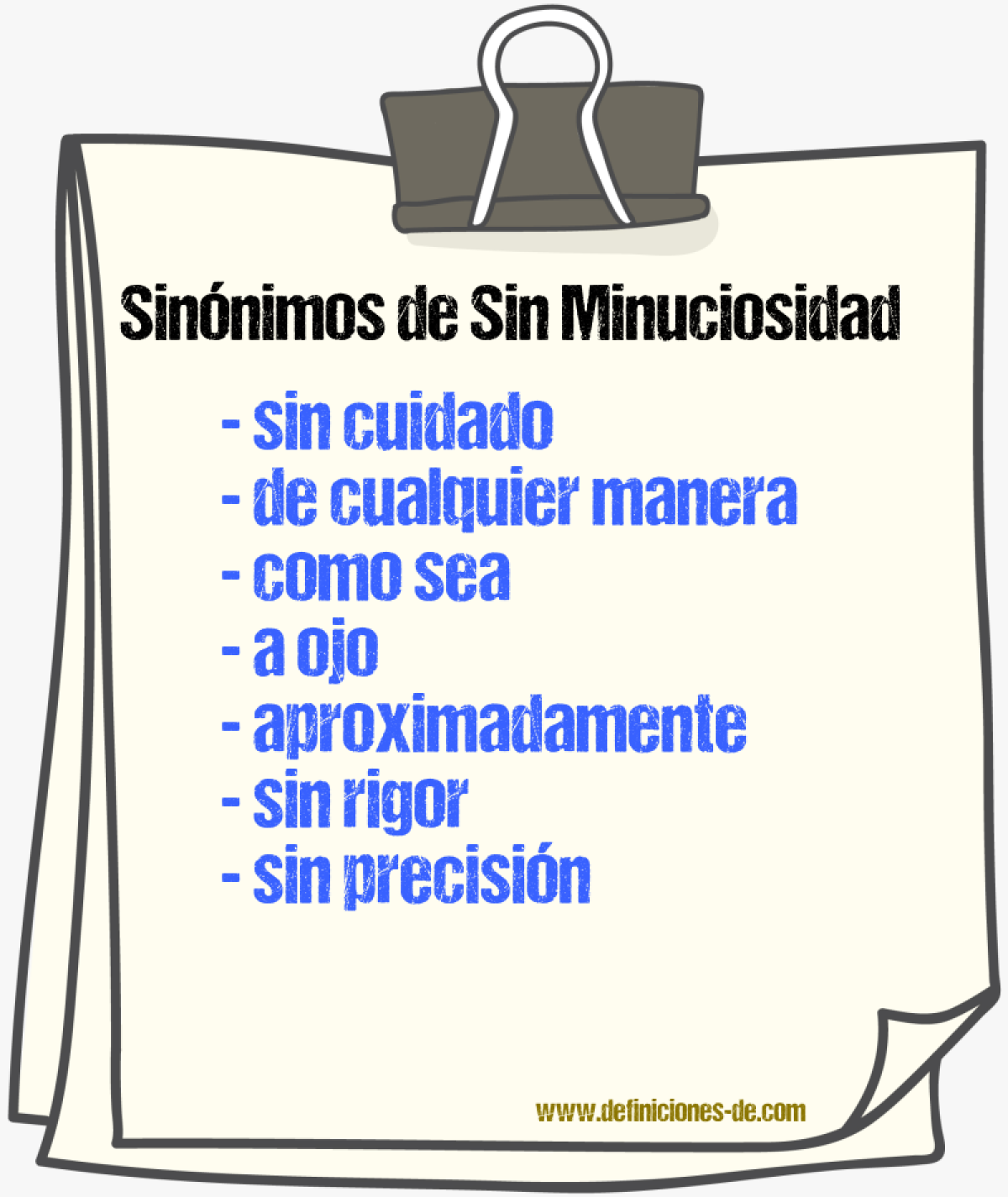 Sinónimos de sin minuciosidad