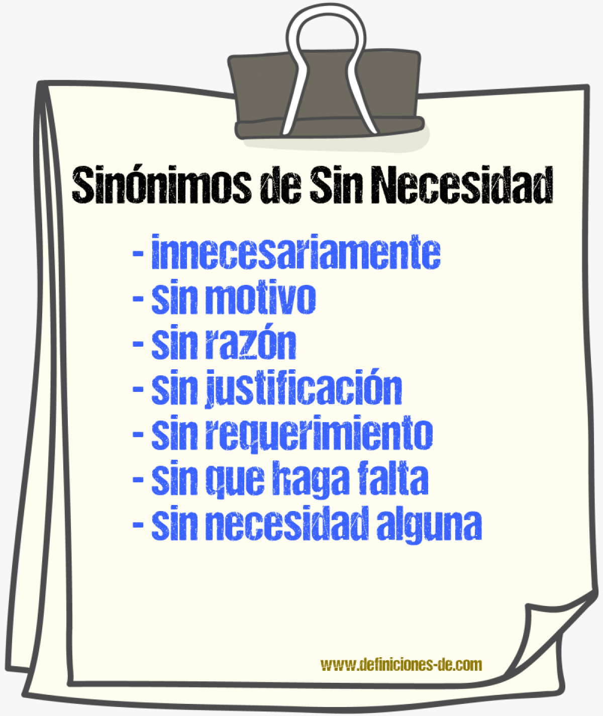 Sinónimos de sin necesidad