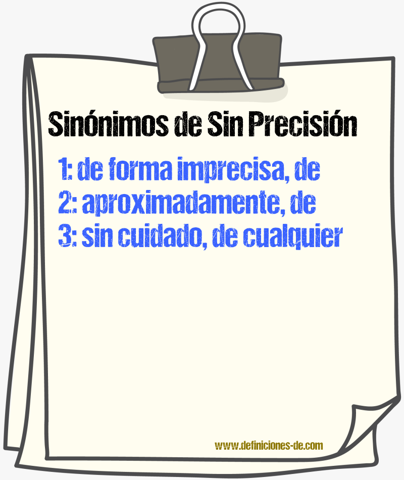 Sinónimos de sin precisión