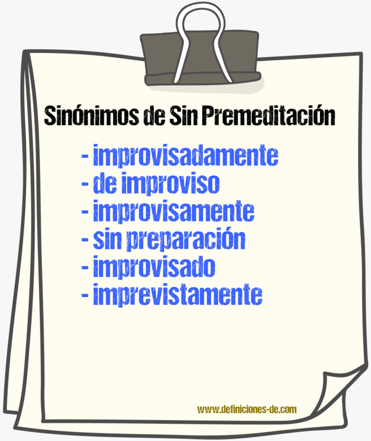 Sinónimos de sin premeditación