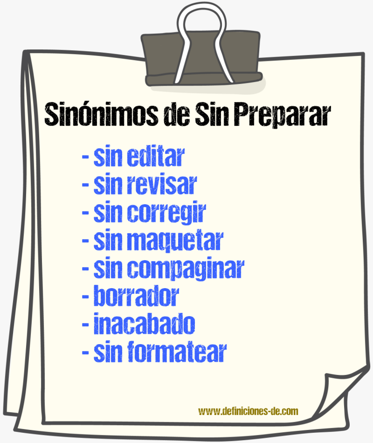 Sinónimos de sin preparar