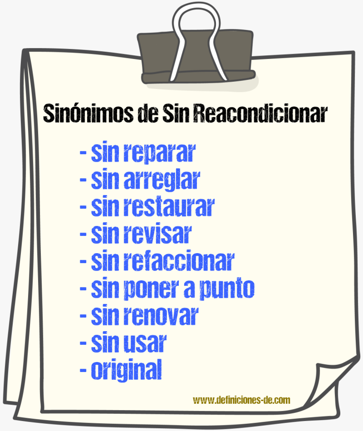 Sinónimos de sin reacondicionar