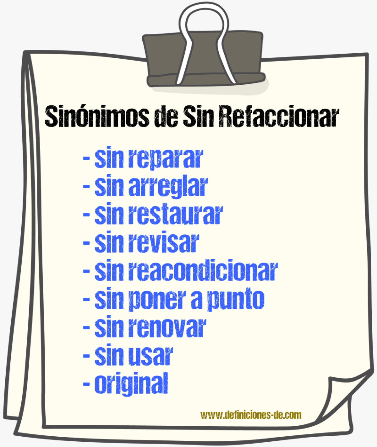 Sinónimos de sin refaccionar