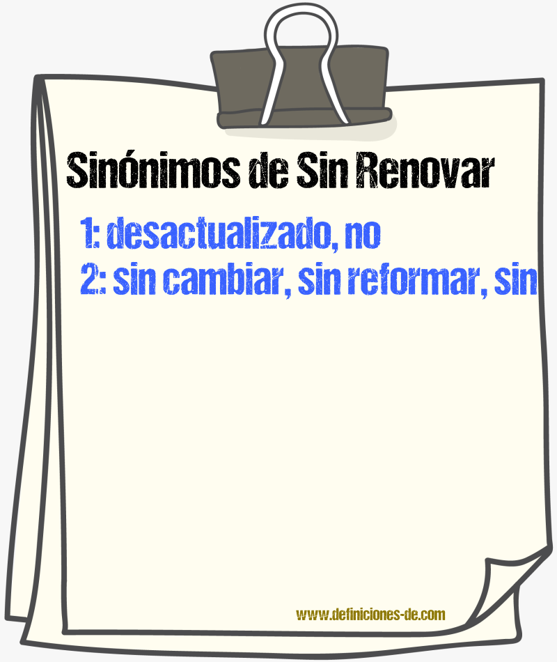 Sinónimos de sin renovar
