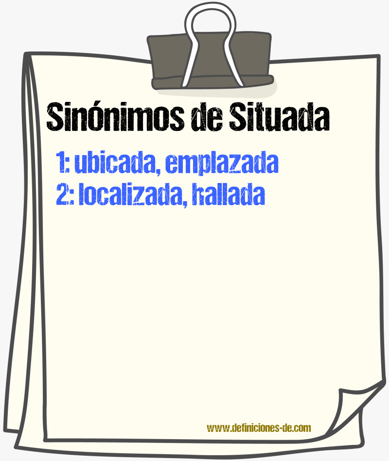 Sinónimos de situada
