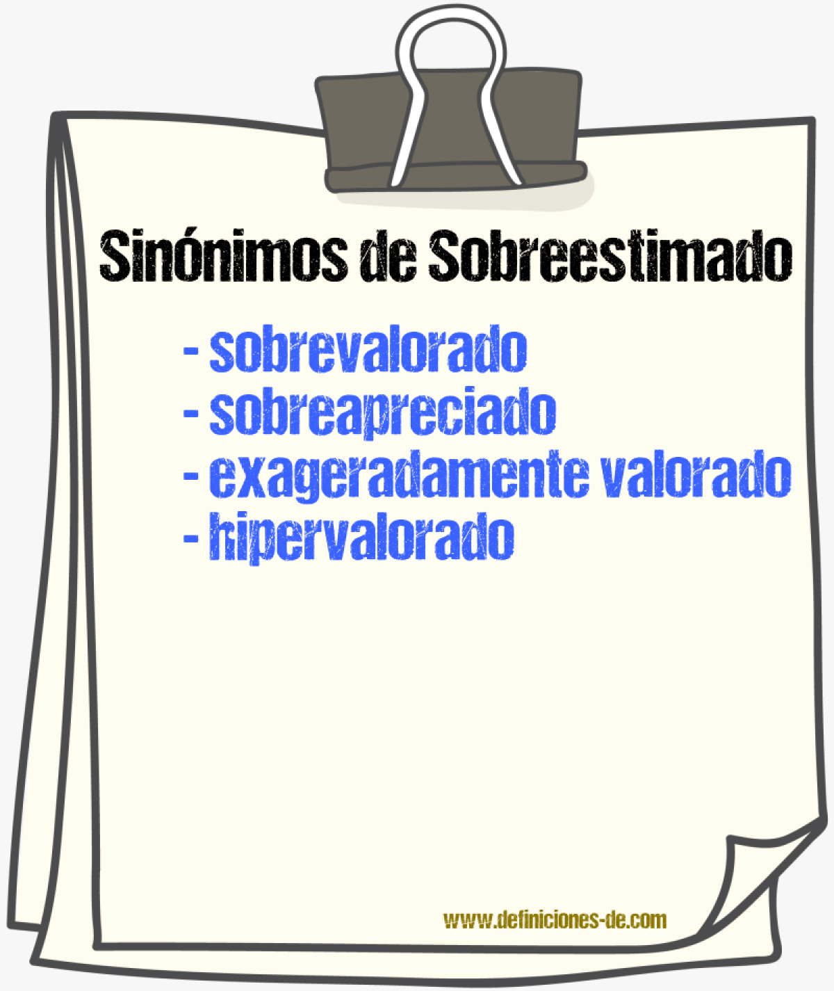 Sinónimos de sobreestimado