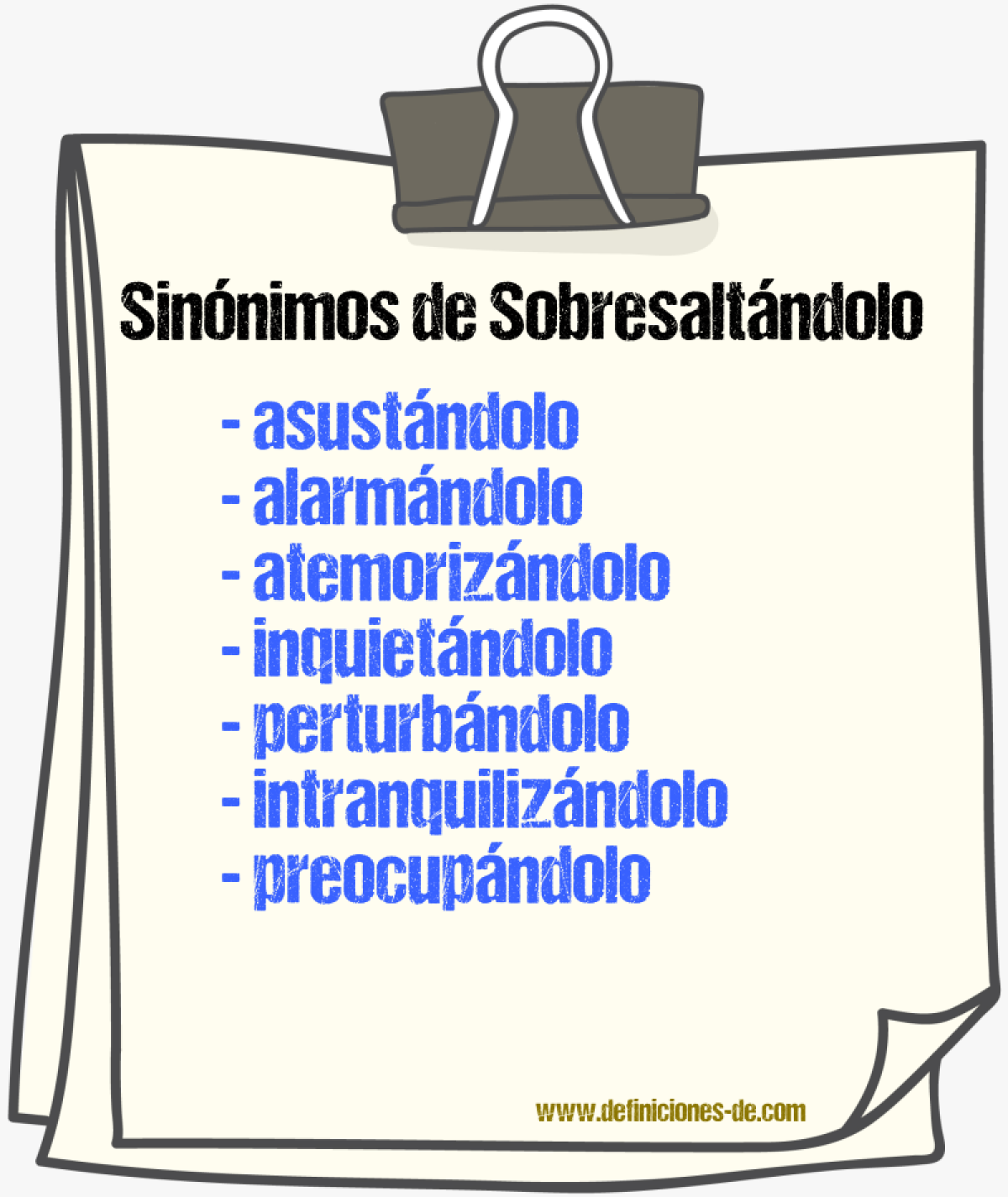 Sinónimos de sobresaltándolo