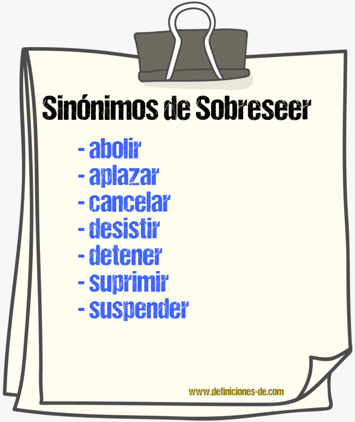 Sinnimos de sobreseer