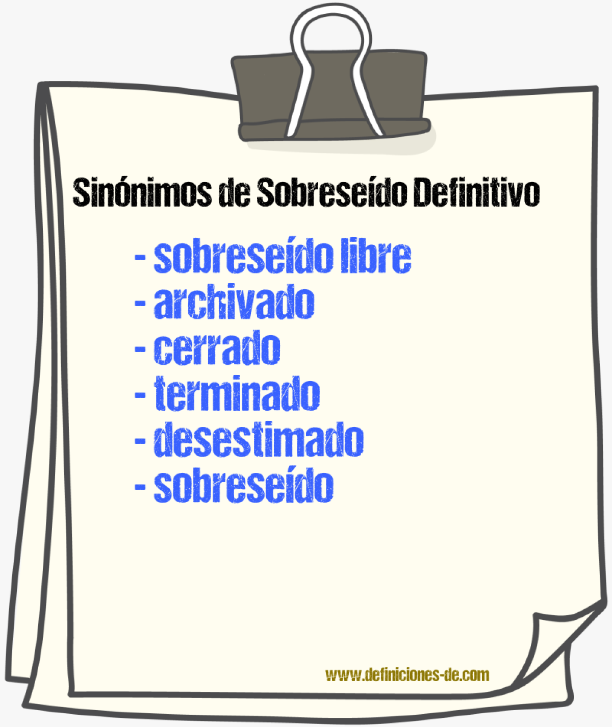 Sinónimos de sobreseído definitivo