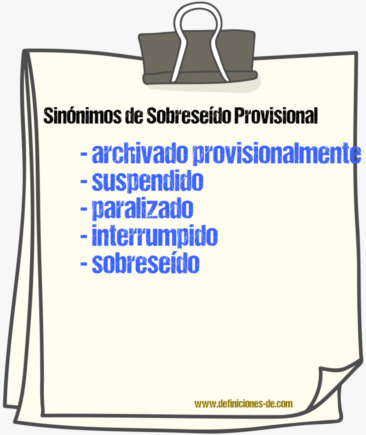 Sinónimos de sobreseído provisional