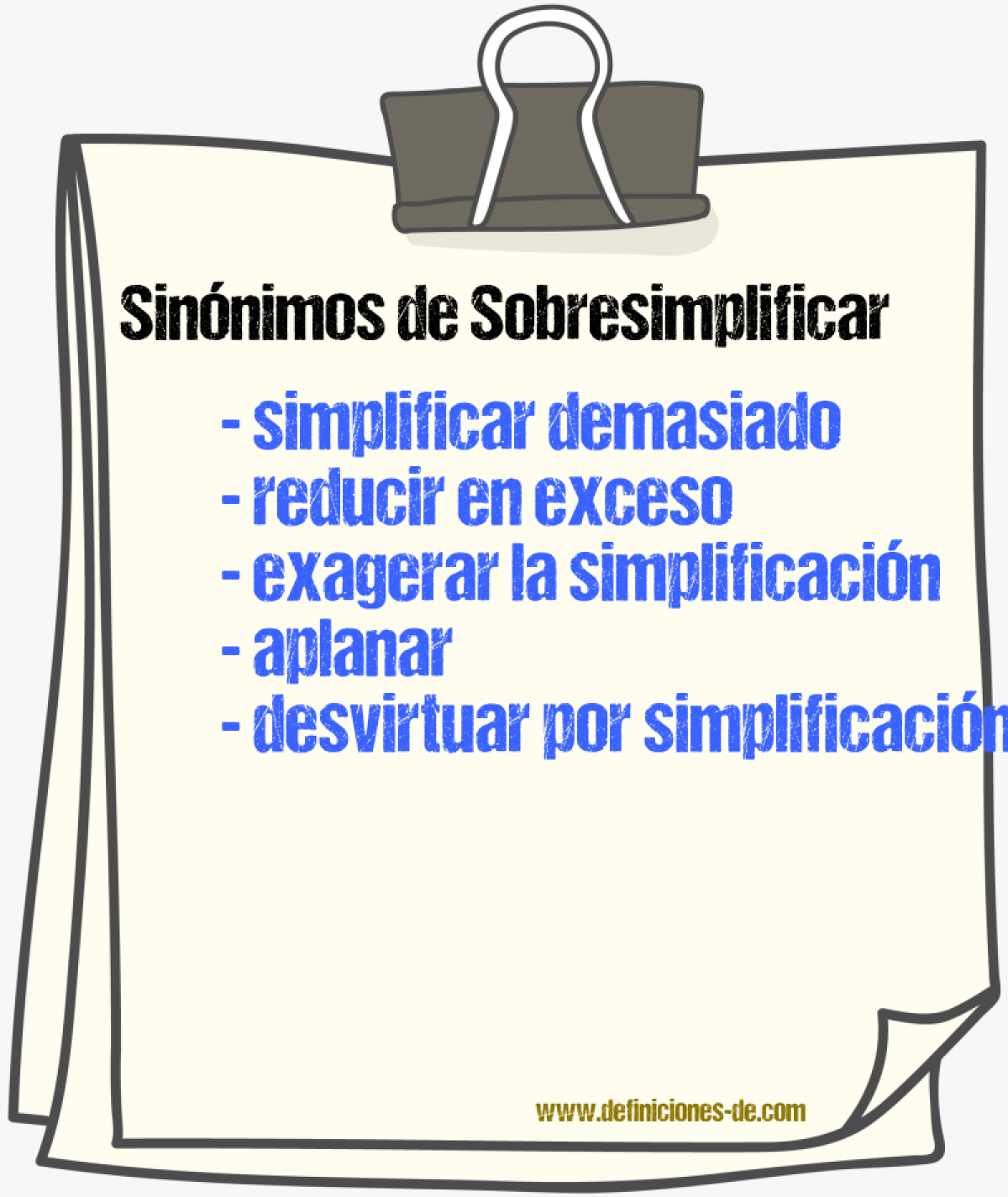 Sinónimos de sobresimplificar