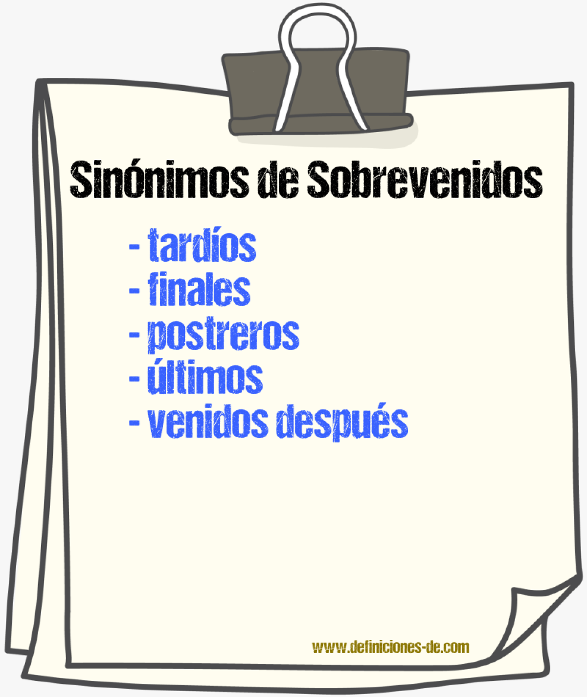 Sinónimos de sobrevenidos