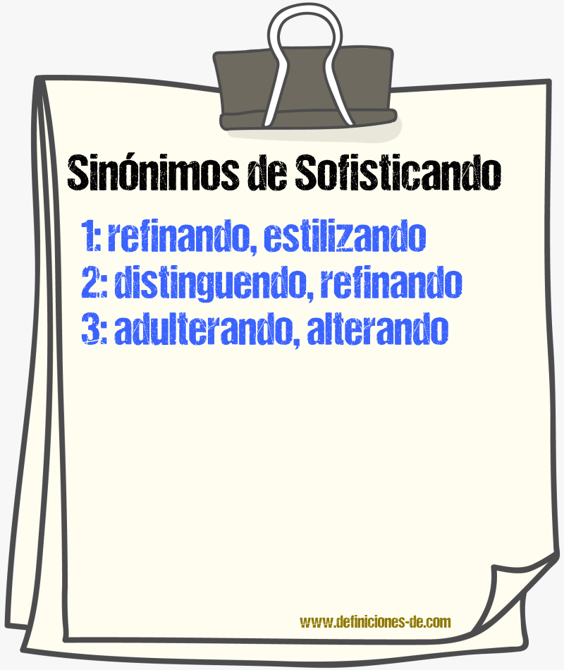 Sinónimos de sofisticando