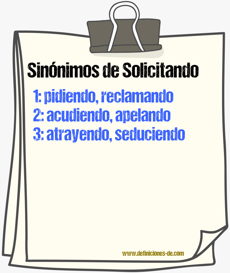 Sinónimos de solicitando