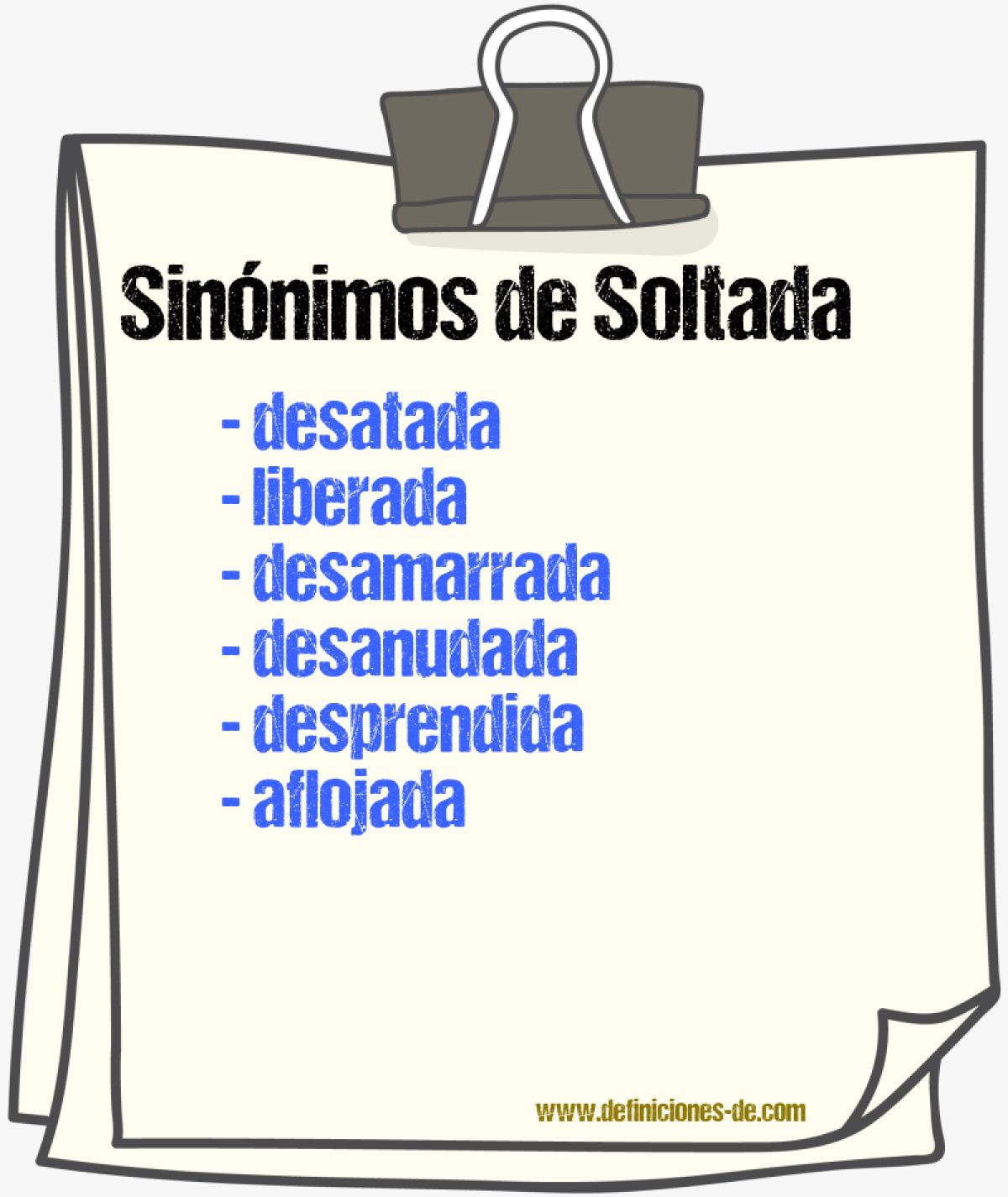 Sinónimos de soltada