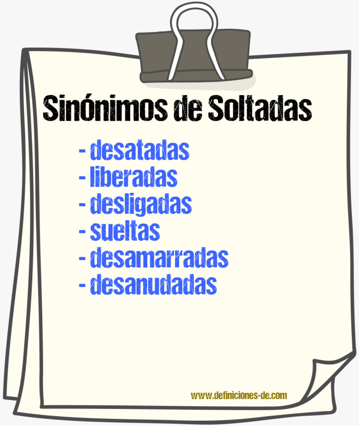 Sinónimos de soltadas