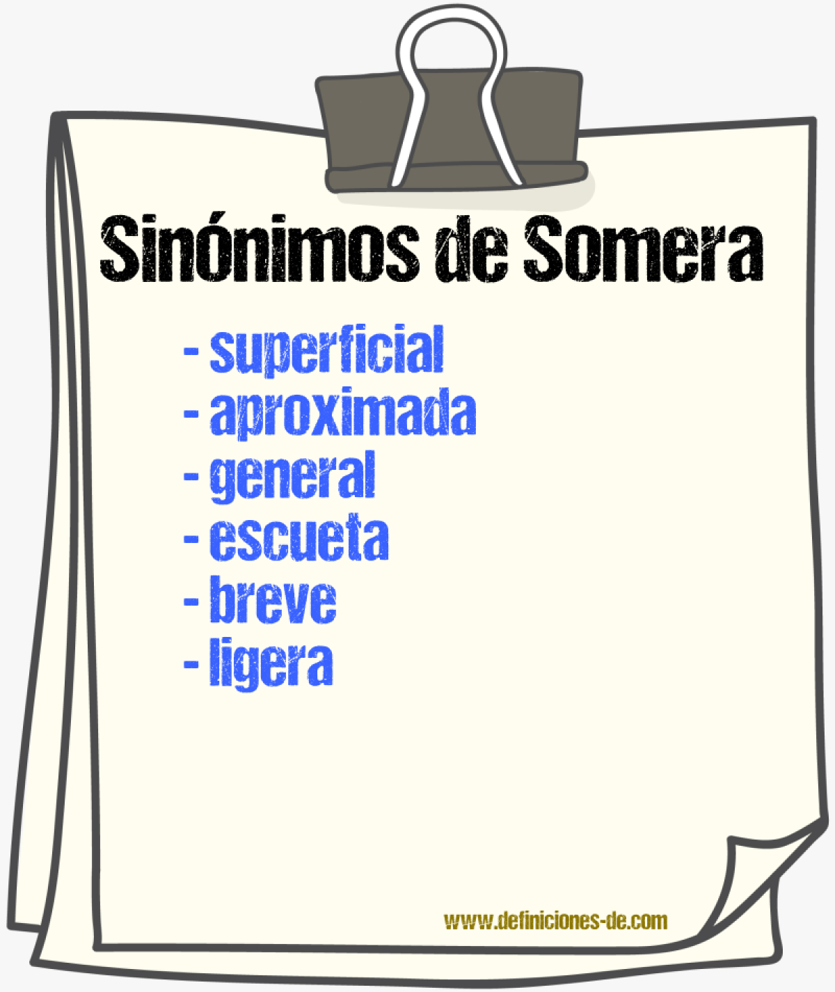 Sinónimos de somera