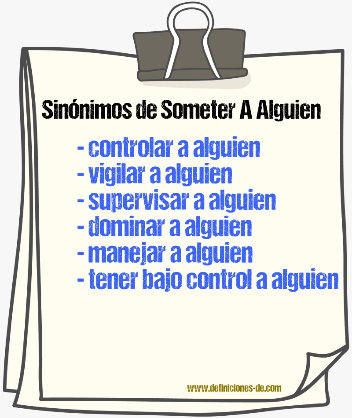 Sinónimos de someter a alguien