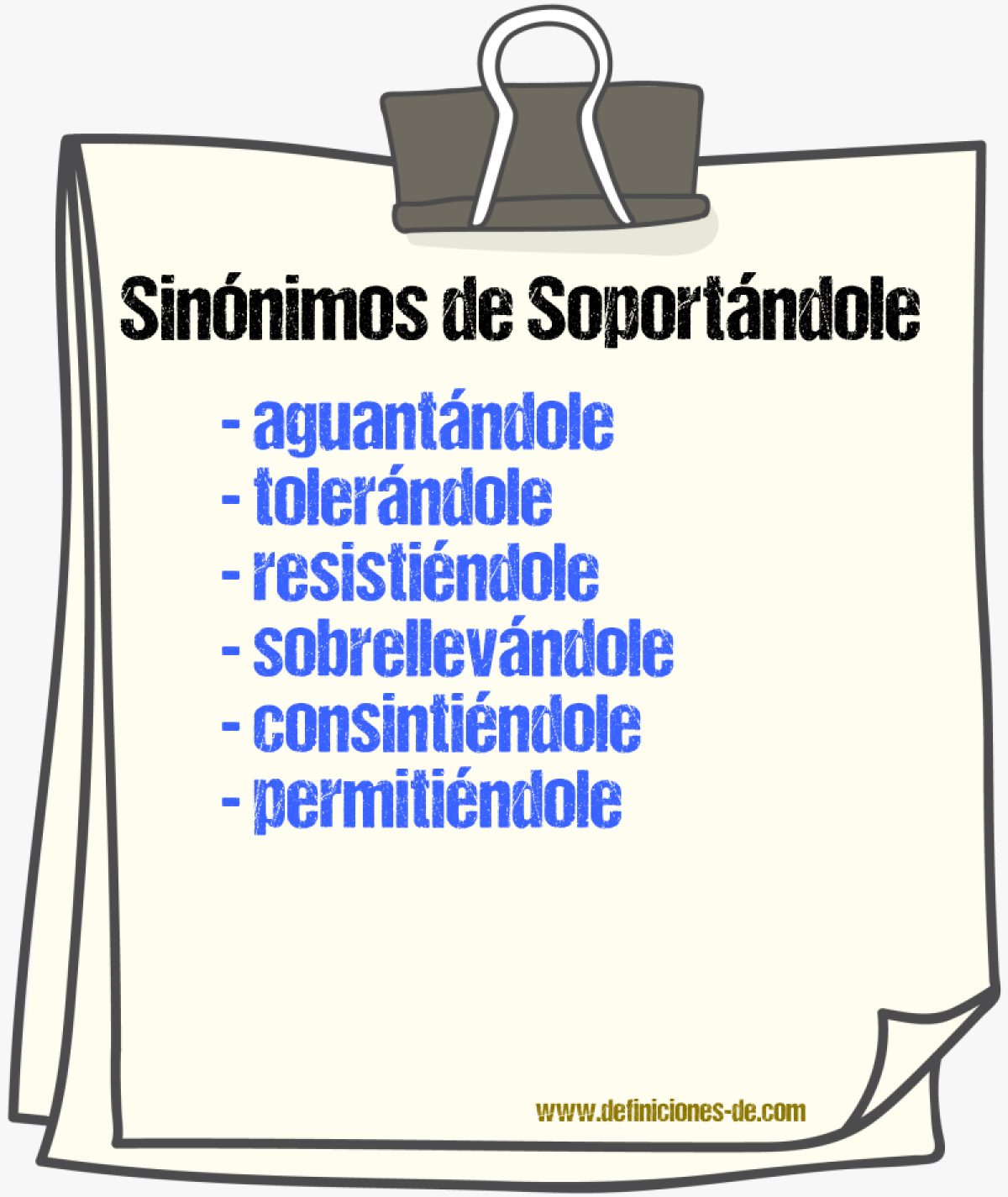 Sinónimos de soportándole