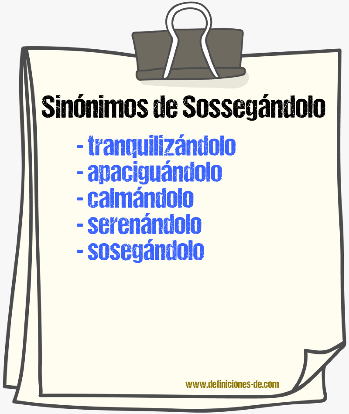 Sinónimos de sossegándolo