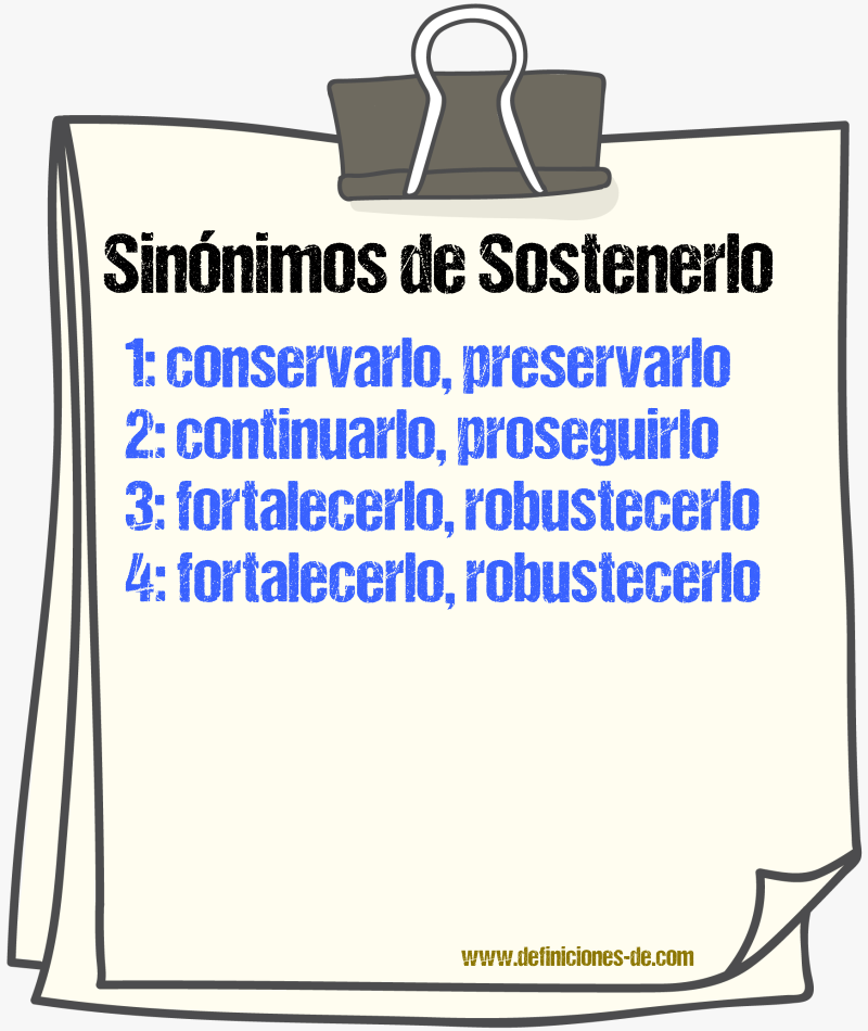 Sinónimos de sostenerlo