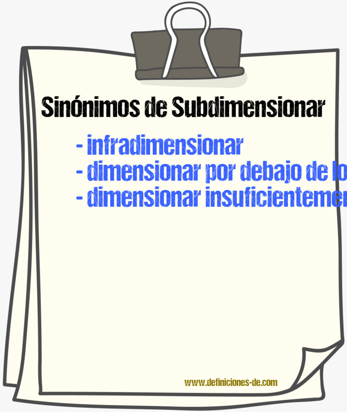 Sinónimos de subdimensionar