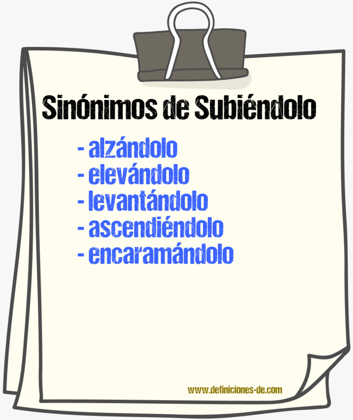 Sinónimos de subiéndolo