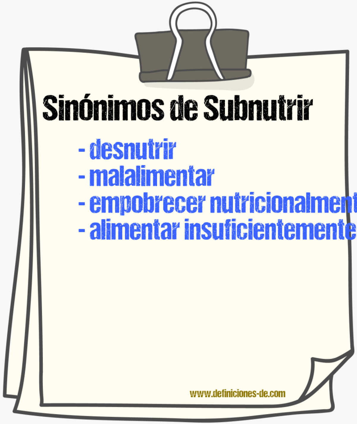 Sinónimos de subnutrir