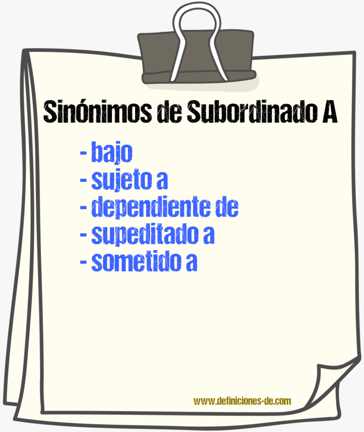 Sinónimos de subordinado a