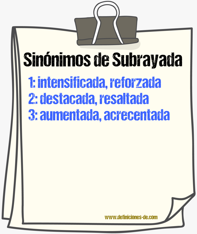 Sinónimos de subrayada