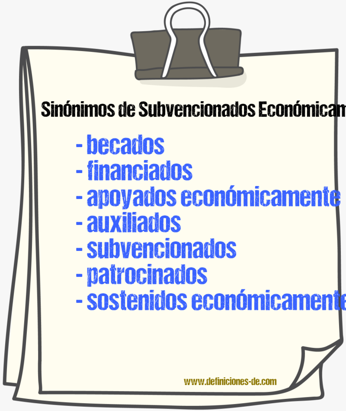 Sinónimos de subvencionados económicamente