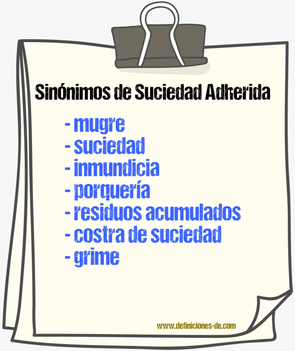 Sinónimos de suciedad adherida