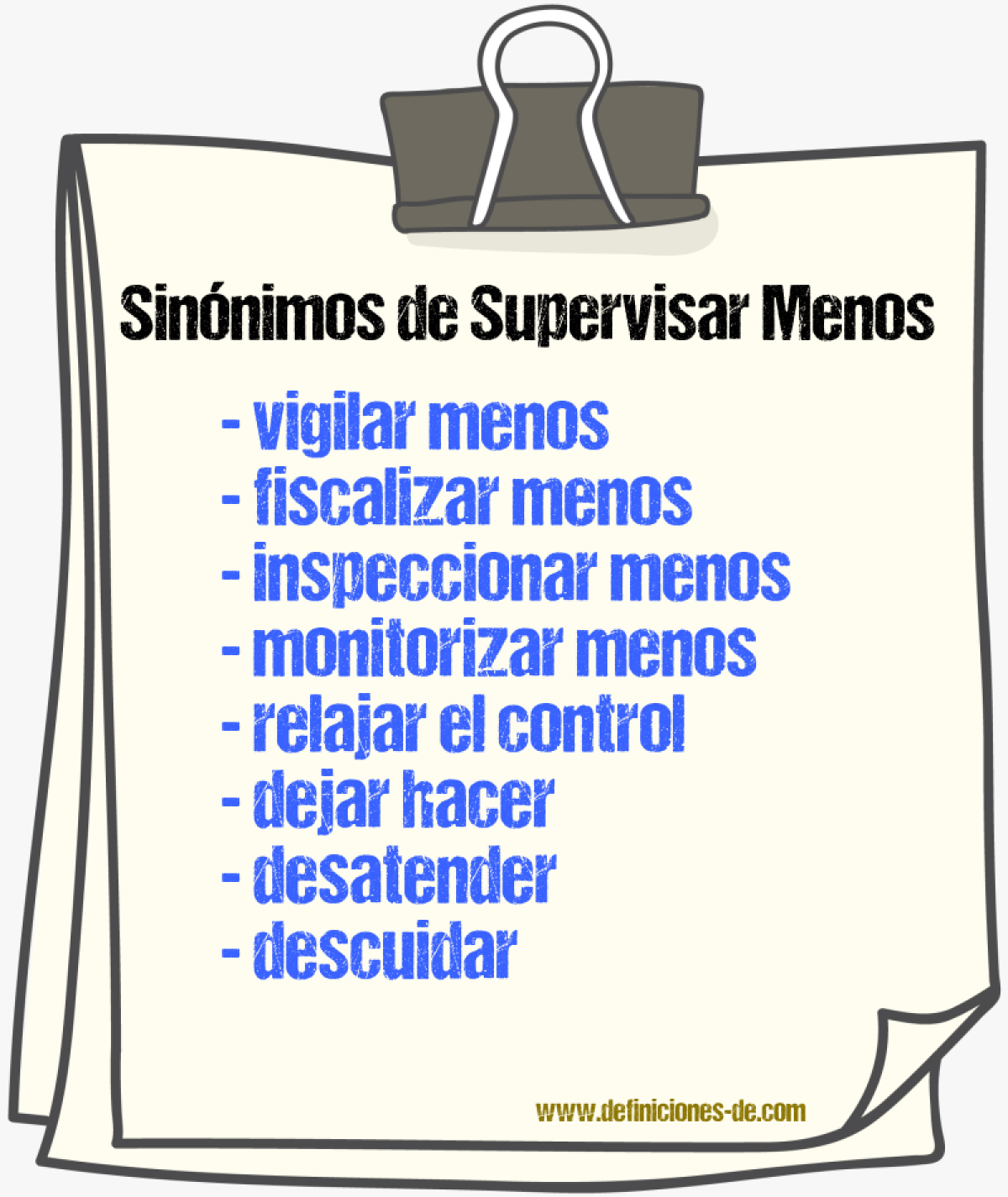 Sinónimos de supervisar menos