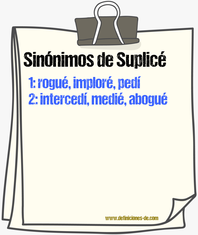 Sinónimos de suplicé