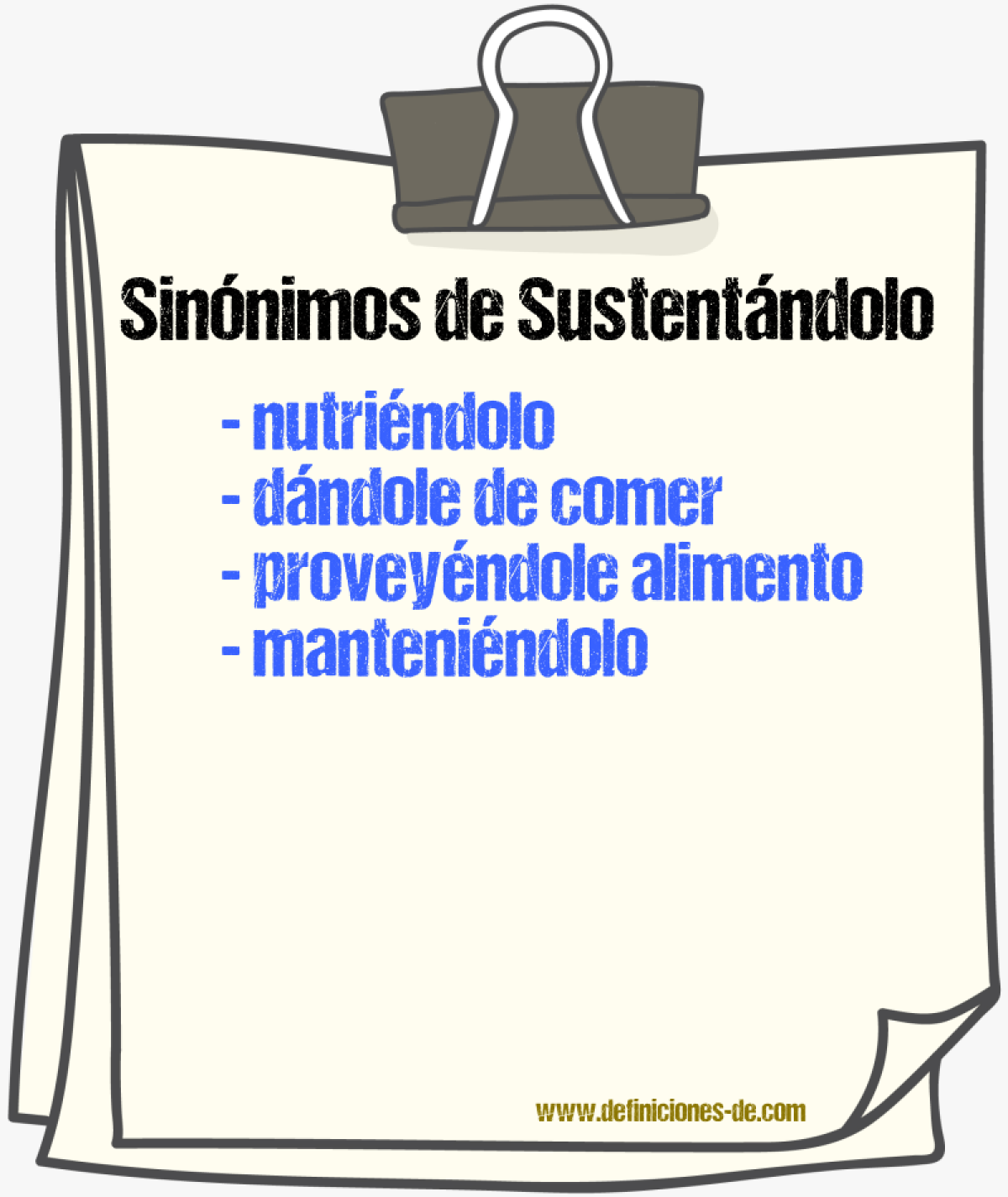 Sinónimos de sustentándolo
