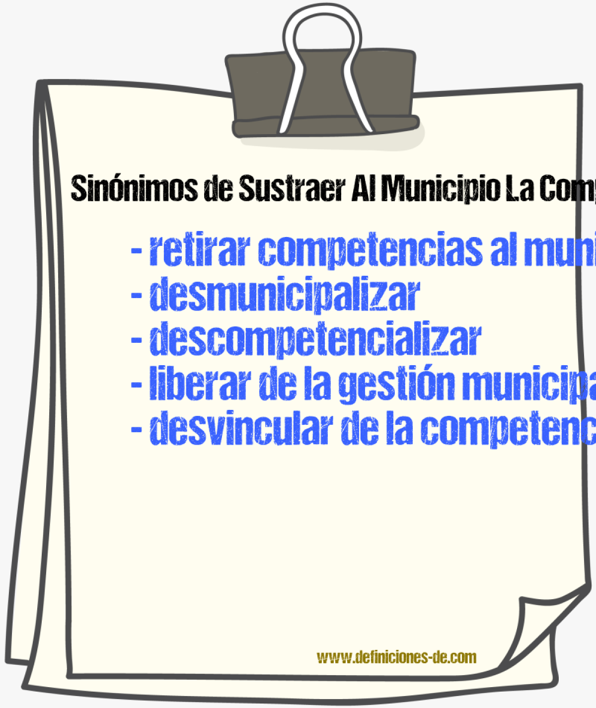 Sinónimos de sustraer al municipio la competencia