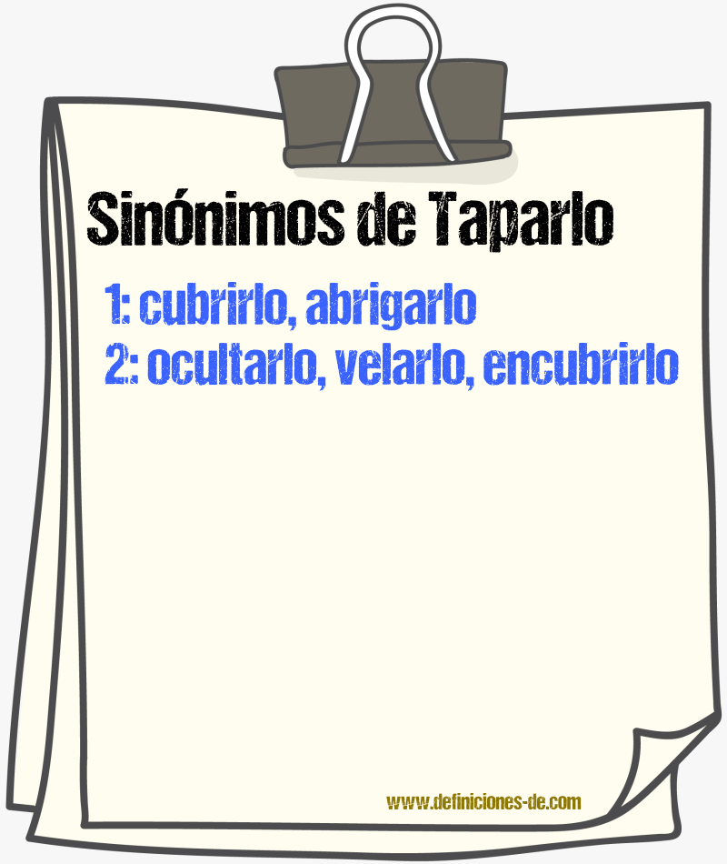 Sinónimos de taparlo