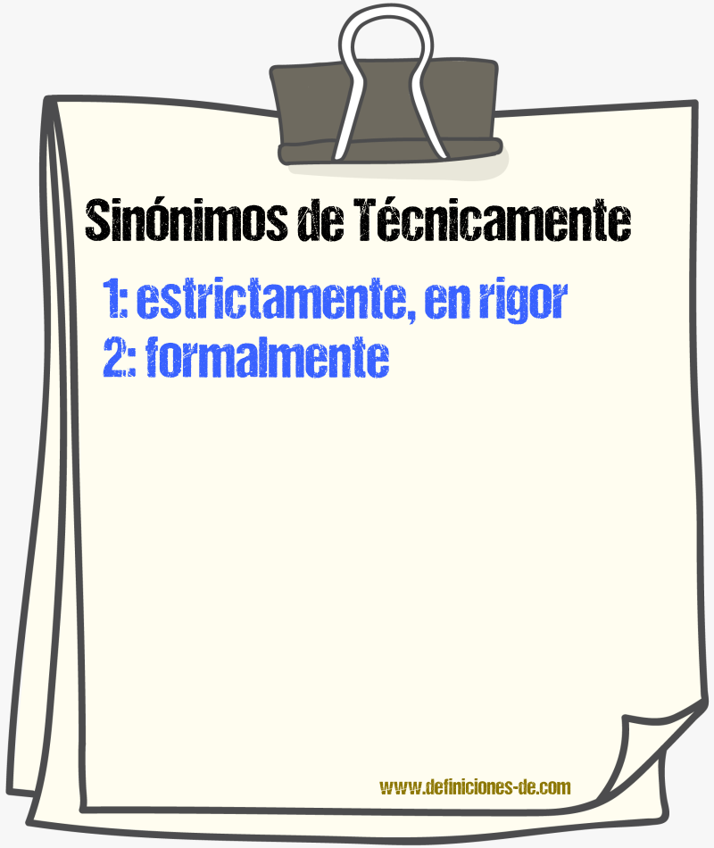 Sinnimos de tcnicamente