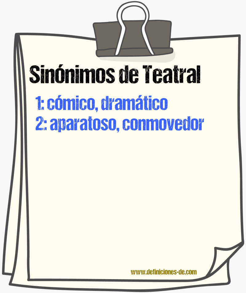 Sinnimos de teatral