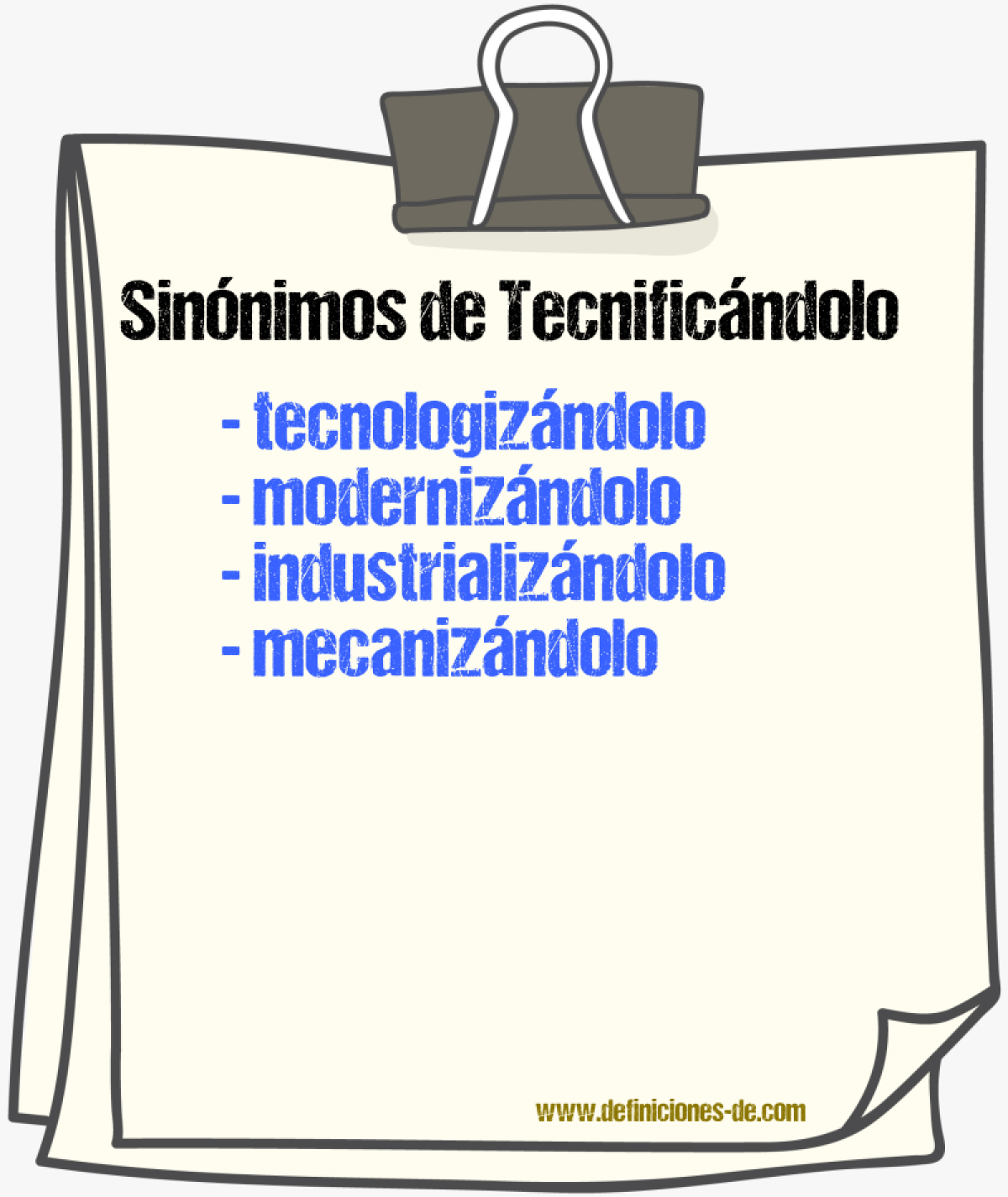 Sinónimos de tecnificándolo