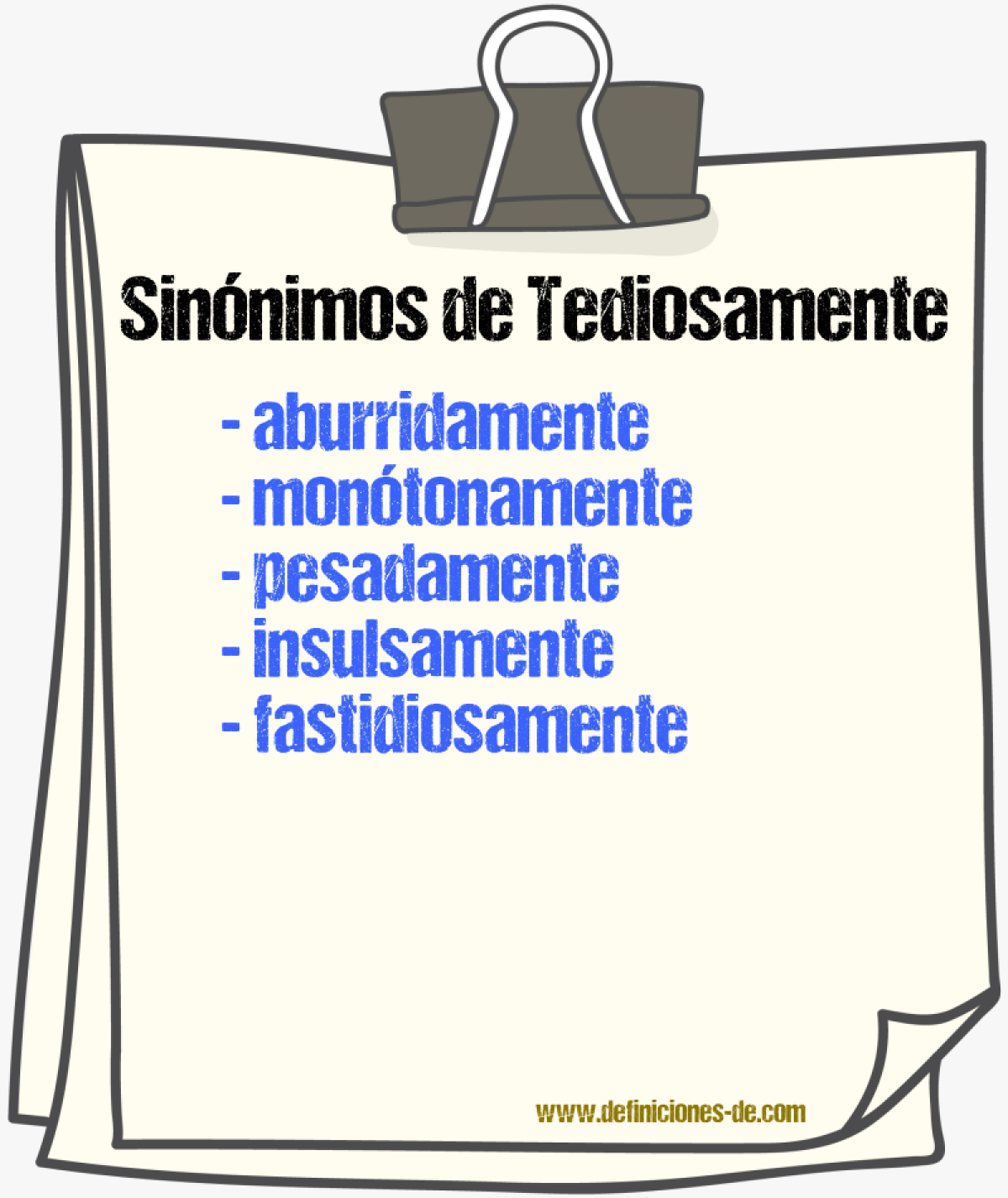 Sinónimos de tediosamente