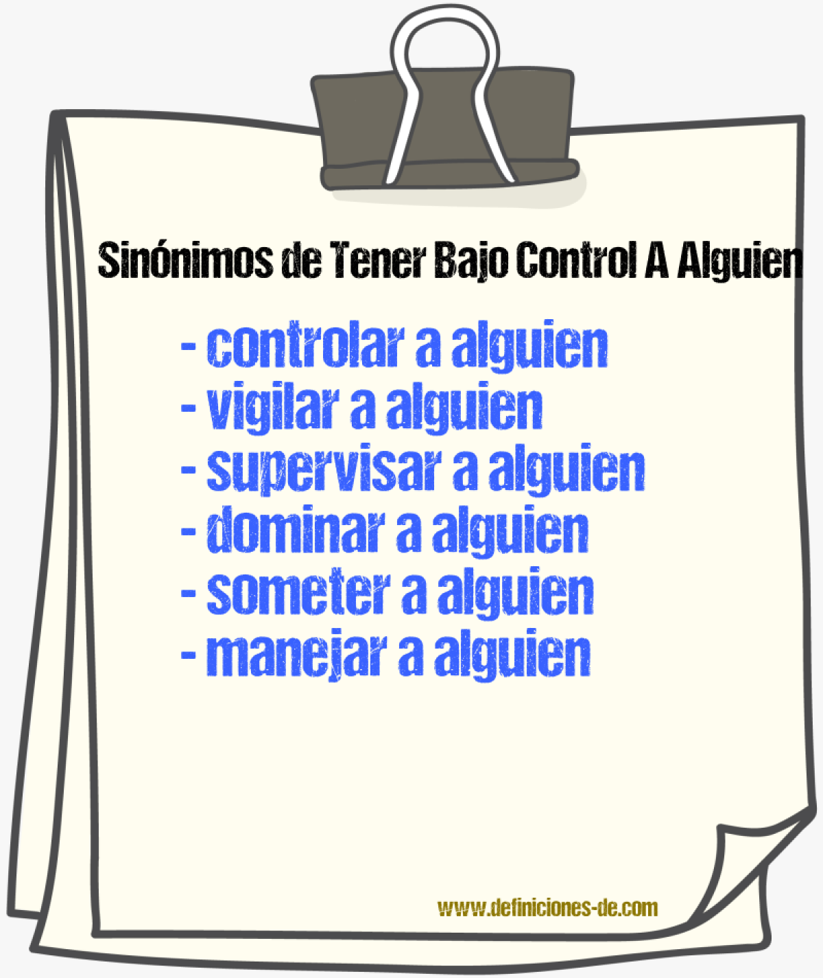 Sinónimos de tener bajo control a alguien