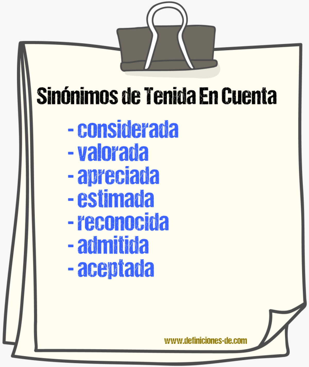 Sinónimos de tenida en cuenta