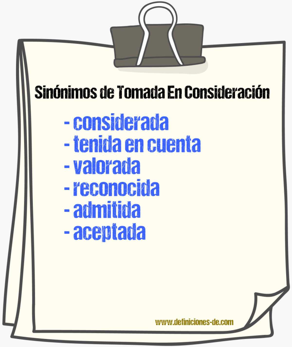 Sinónimos de tomada en consideración