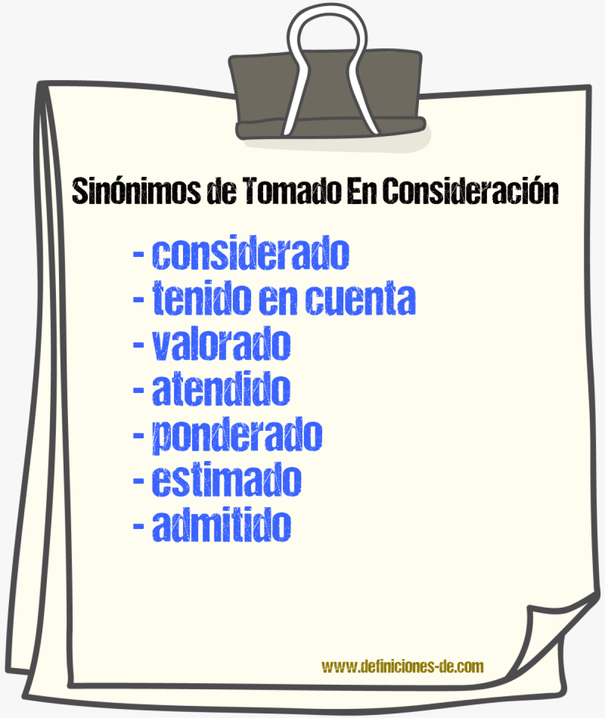 Sinónimos de tomado en consideración