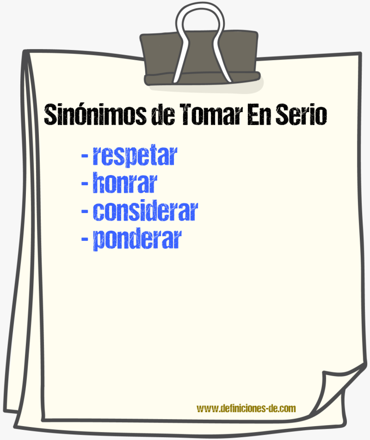 Sinnimos de tomar en serio