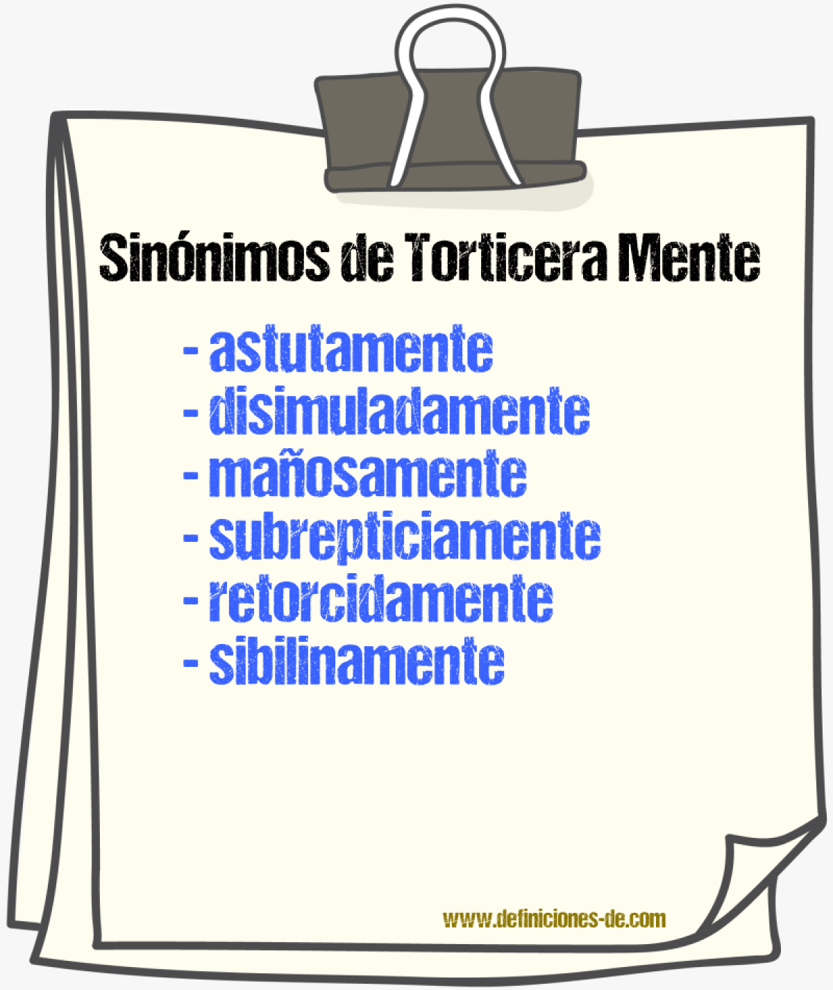 Sinónimos de torticera mente